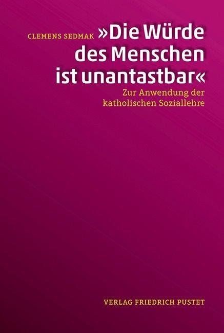 Produktbild: &bdquo;Die W&uuml;rde des Menschen ist unantastbar&ldquo;
