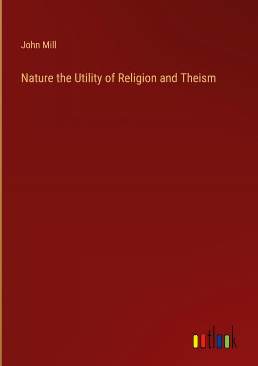 Produktbild: Nature the Utility of Religion and Theism