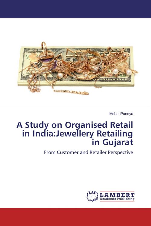 Produktbild: A Study on Organised Retail in India:Jewellery Retailing in Gujarat