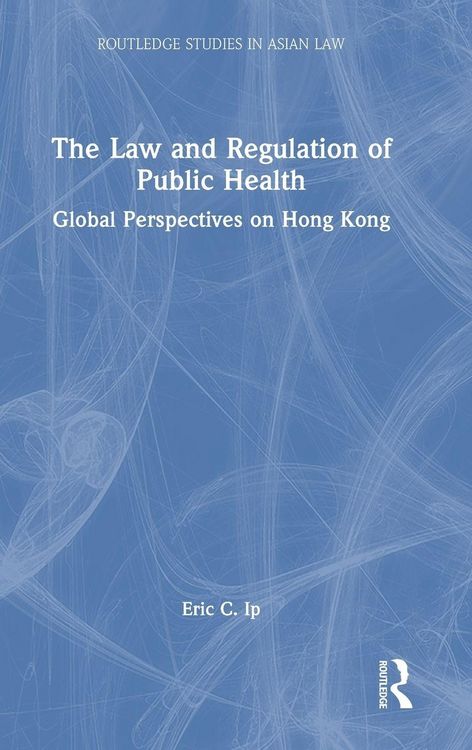 Produktbild: The Law and Regulation of Public Health