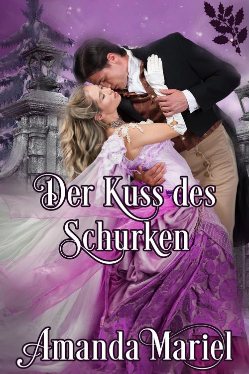 Produktbild: Der Kuss des Schurken (Verbunden durch einen Kuss)