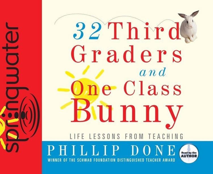 Produktbild: 32 Third Graders and One Class Bunny: Life Lessons from Teaching