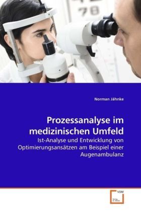 Produktbild: J&auml;hnke, N: Prozessanalyse im medizinischen Umfeld