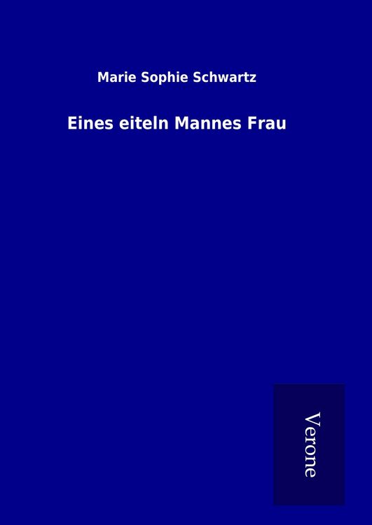 Produktbild: Eines eiteln Mannes Frau