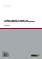 Produktbild: Hilfe durch Selbsthilfe - Entwicklung und Zukunftsperspektiven der Konsumgenossenschaften