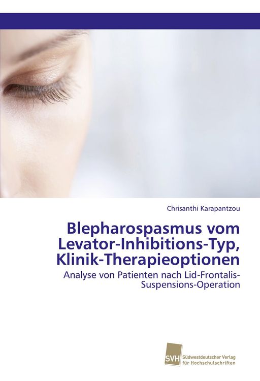 Produktbild: Blepharospasmus vom Levator-Inhibitions-Typ, Klinik-Therapieoptionen