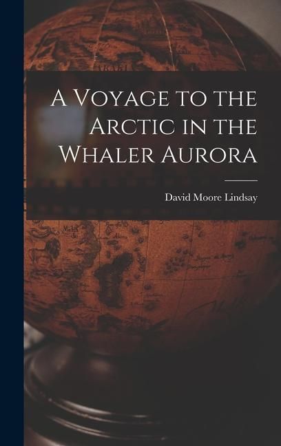 Produktbild: A Voyage to the Arctic in the Whaler Aurora