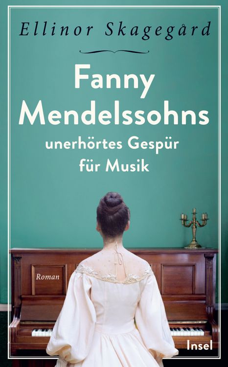 Produktbild: Fanny Mendelssohns unerh&ouml;rtes Gesp&uuml;r f&uuml;r Musik