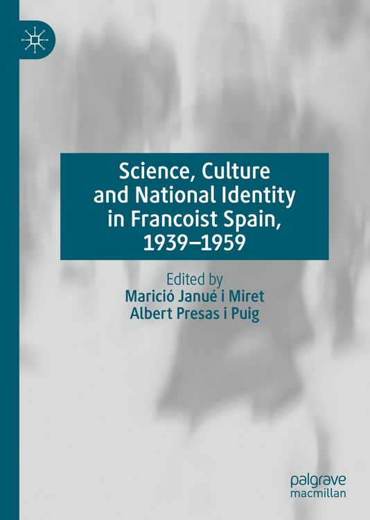 Produktbild: Science, Culture and National Identity in Francoist Spain, 1939&ndash;1959
