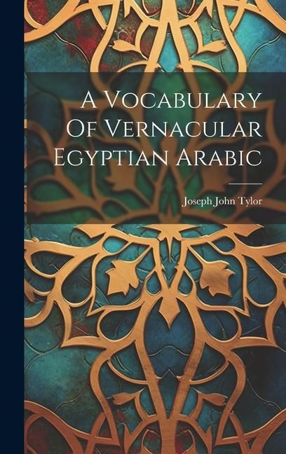 Produktbild: A Vocabulary Of Vernacular Egyptian Arabic