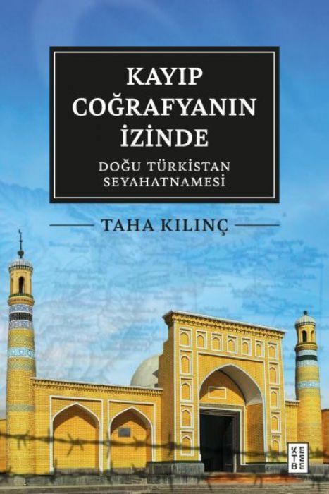 Produktbild: Kayip Cografyanin Izinde - Dogu T&uuml;rkistan Seyahatnamesi