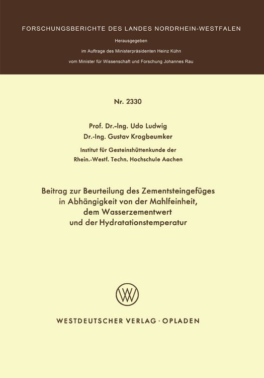 Produktbild: Beitrag zur Beurteilung des Zementsteingef&uuml;ges in Abh&auml;ngigkeit von der Mahlfeinheit dem Wasserzementwert und der Hydratationstemperatur