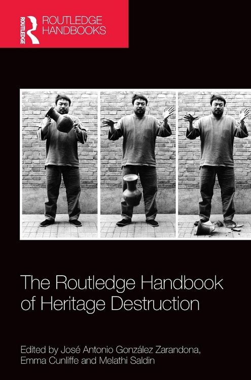 Produktbild: The Routledge Handbook of Heritage Destruction