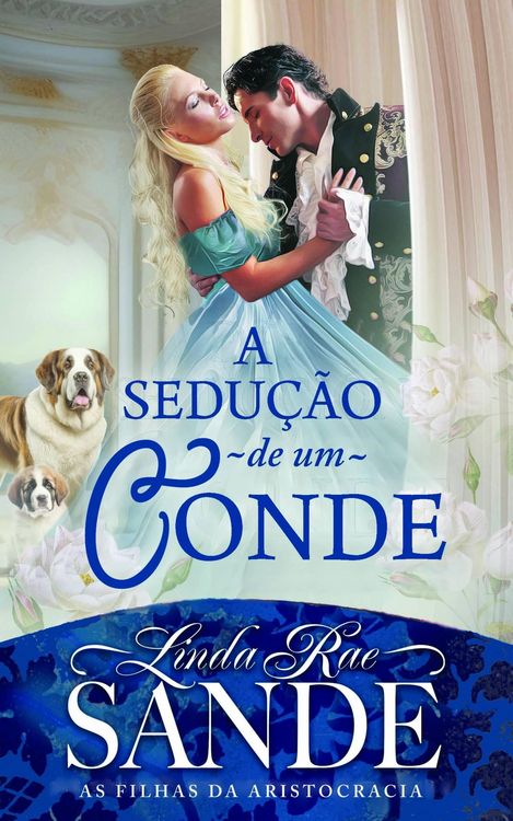 Produktbild: A Sedu&ccedil;&atilde;o de um Conde (As Filhas da Aristocracia, #3)