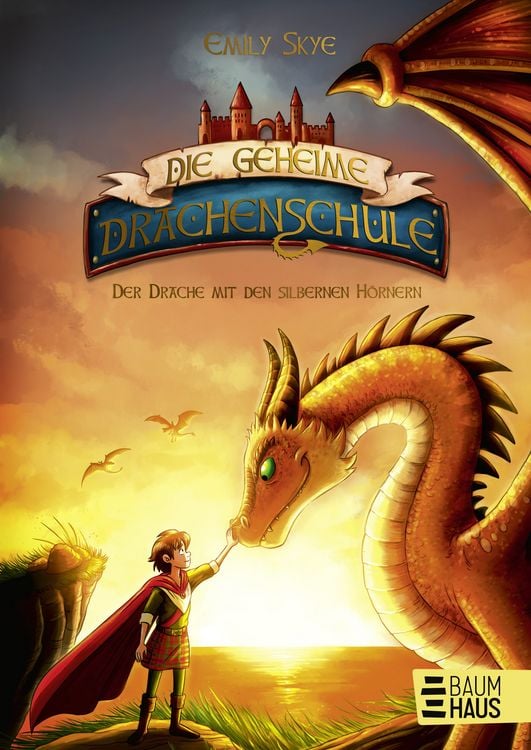 Produktbild: Die geheime Drachenschule - Der Drache mit den silbernen H&ouml;rnern