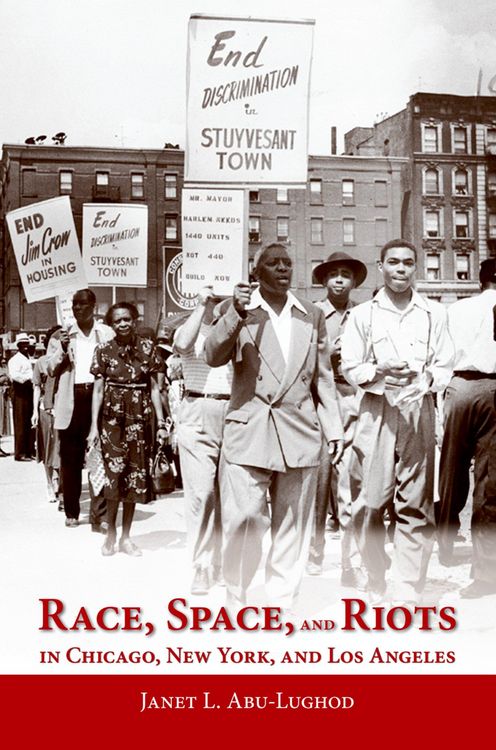 Produktbild: Race, Space, and Riots in Chicago, New York, and Los Angeles