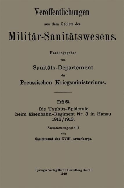 Produktbild: Die Typhus-Epidemie beim Eisenbahn-Regiment Nr. 3 in Hanau 1912/1913