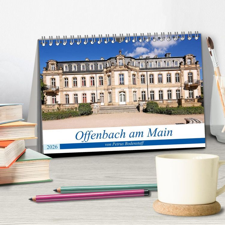 Produktbild: Offenbach am Main von Petrus Bodenstaff (Tischkalender 2026 DIN A5 quer), CALVENDO Monatskalender