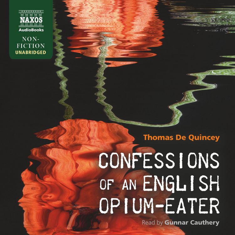 Produktbild: Confessions of an English Opium-Eater (Unabridged)