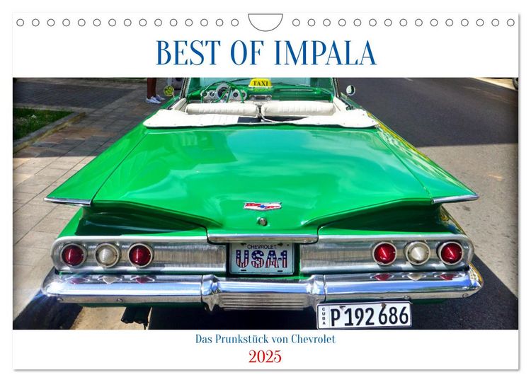 Produktbild: BEST OF IMPALA - Das Prunkst&uuml;ck von Chevrolet (Wandkalender 2025 DIN A4 quer), CALVENDO Monatskalender