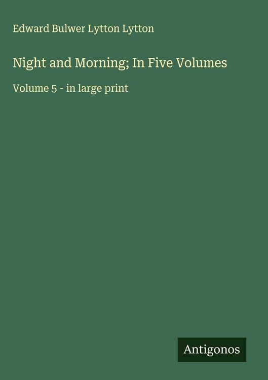 Produktbild: Night and Morning; In Five Volumes
