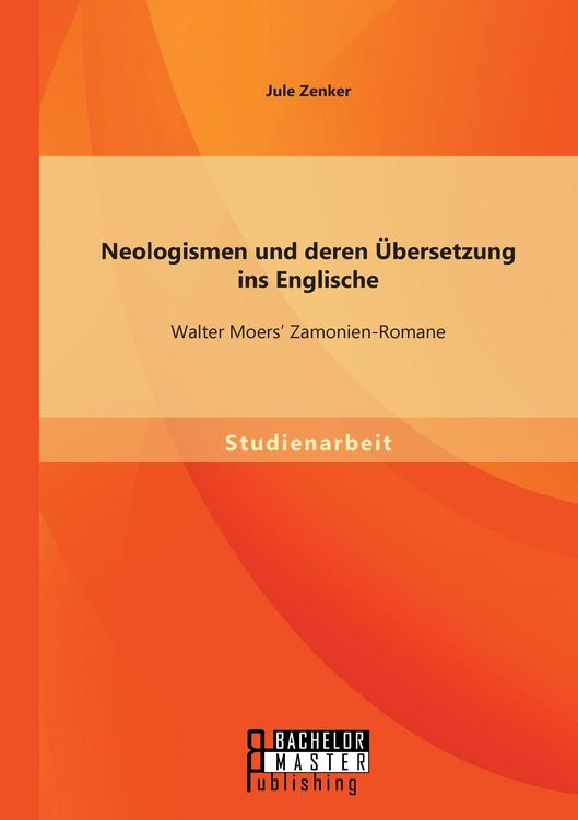 Produktbild: Neologismen und deren &Uuml;bersetzung ins Englische: Walter Moers' Zamonien-Romane