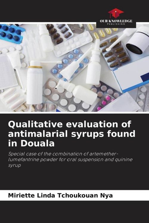 Produktbild: Qualitative evaluation of antimalarial syrups found in Douala