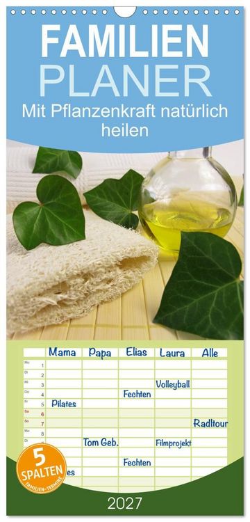 Produktbild: Familienplaner 2027 - Mit Pflanzenkraft nat&uuml;rlich heilen mit 5 Spalten (Wandkalender, 21 x 45 cm) CALVENDO