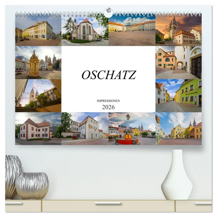 Produktbild: Oschatz Impressionen (hochwertiger Premium Wandkalender 2026 DIN A2 quer), Kunstdruck in Hochglanz