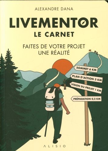 Produktbild: Livementor : le carnet : faites de votre projet une r&eacute;alit&eacute;