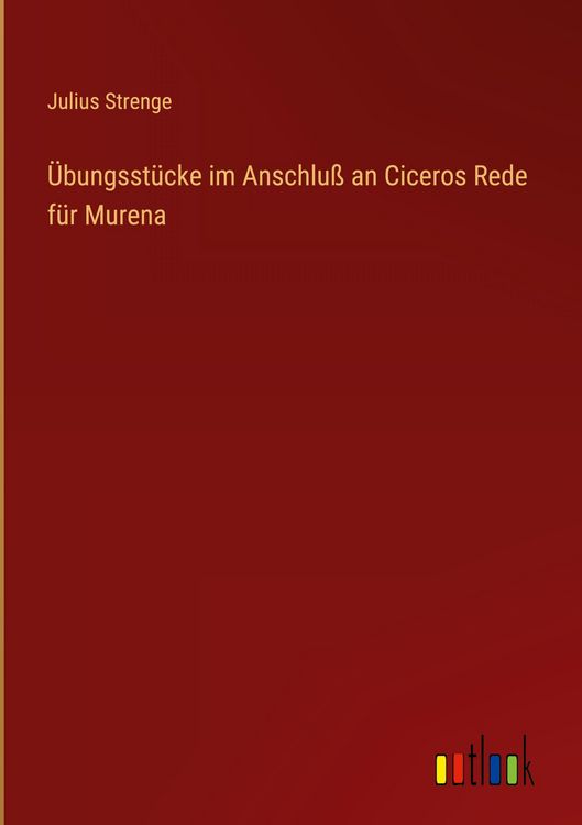 Produktbild: &Uuml;bungsst&uuml;cke im Anschlu&szlig; an Ciceros Rede f&uuml;r Murena