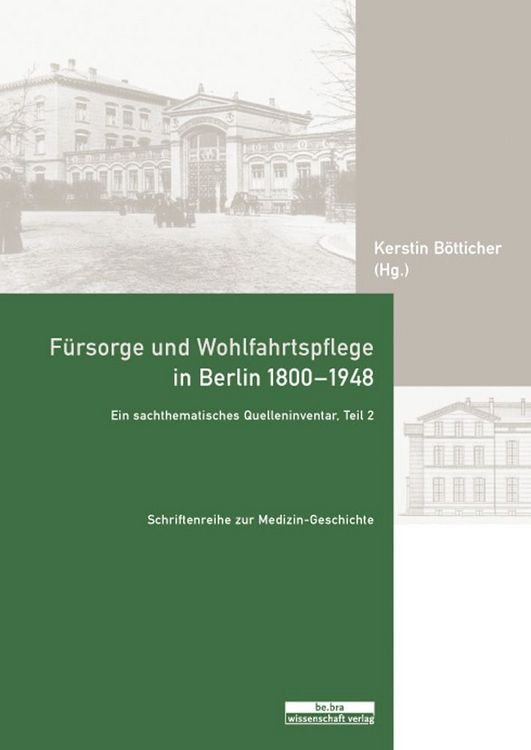 Produktbild: F&uuml;rsorge und Wohlfahrtspflege in Berlin 1800-1948