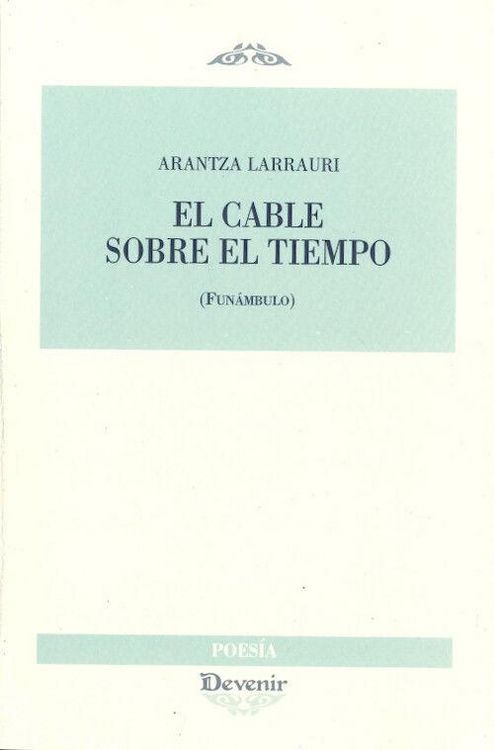 Produktbild: El cable sobre el tiempo (funambulo)