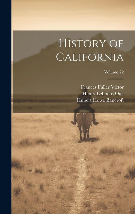 Produktbild: History of California; Volume 22