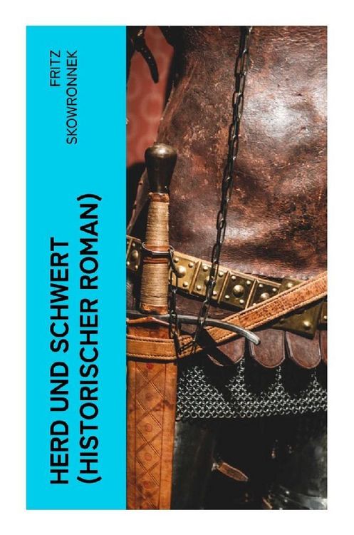 Produktbild: Herd und Schwert (Historischer Roman)