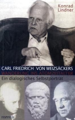 Produktbild: Carl Friedrich von Weizs&auml;ckers Wanderung ins Atomzeitalter