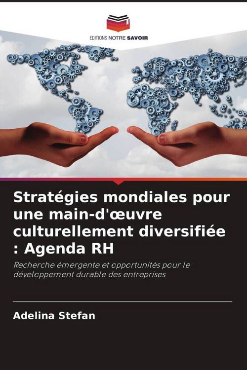 Produktbild: Strat&eacute;gies mondiales pour une main-d'&iquest;uvre culturellement diversifi&eacute;e : Agenda RH