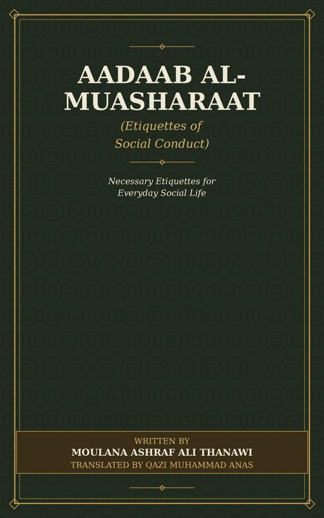 Produktbild: Aadaab al-Muasharaat (Etiquettes of Social Conduct): Necessary etiquettes for important aspects of lifesuch as giving and receiving gifts, hospitalit