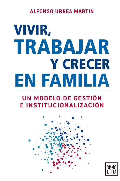 Produktbild: Vivir, trabajar y crecer en familia