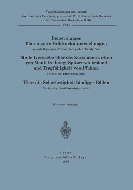 Produktbild: Bemerkungen &uuml;ber neuere Erddruckuntersuchungen. Modellversuche &uuml;ber Zusammenwirken von Mantelreibung, Spitzenwiderstand und Tragf&auml;higkeit von Pf&auml;hlen.