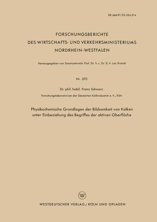 Produktbild: Physikochemische Grundlagen der Bildsamkeit von Kalken unter Einbeziehung des Begriffes der aktiven Oberfl&auml;che