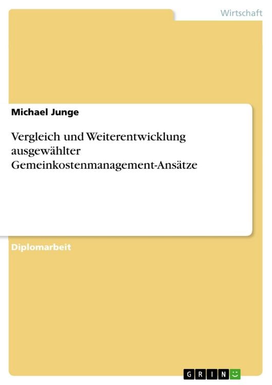 Produktbild: Vergleich und Weiterentwicklung ausgew&auml;hlter Gemeinkostenmanagement-Ans&auml;tze