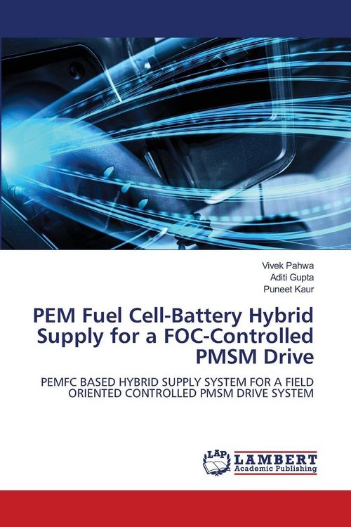 Produktbild: PEM Fuel Cell-Battery Hybrid Supply for a FOC-Controlled PMSM Drive