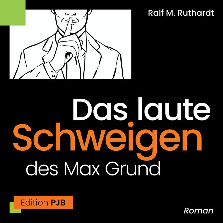 Produktbild: Das laute Schweigen des Max Grund