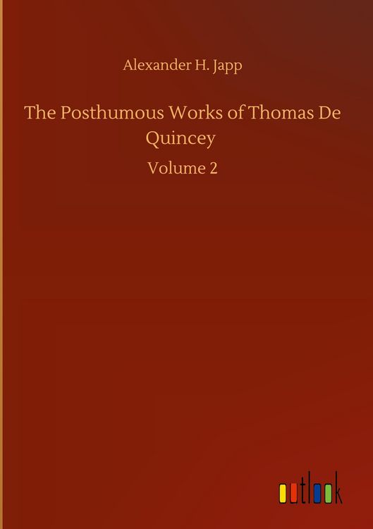 Produktbild: The Posthumous Works of Thomas De Quincey