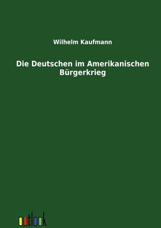 Produktbild: Die Deutschen im Amerikanischen B&uuml;rgerkrieg