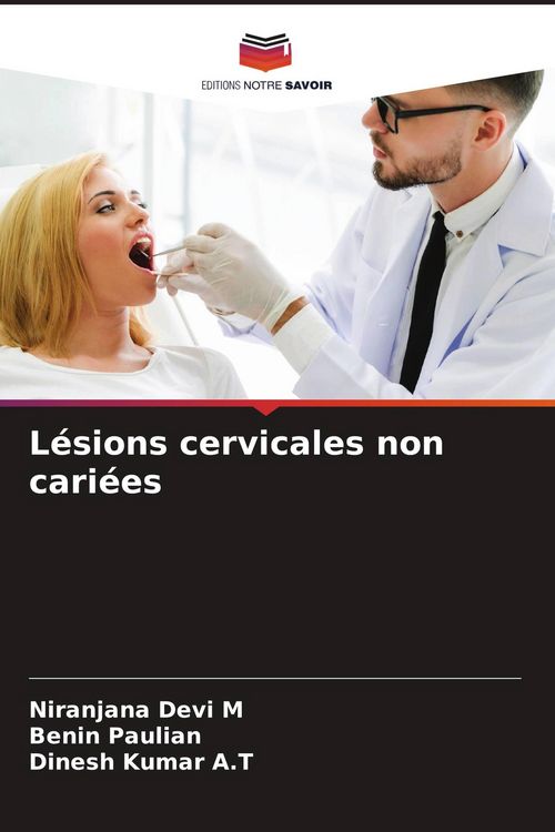 Produktbild: L&eacute;sions cervicales non cari&eacute;es