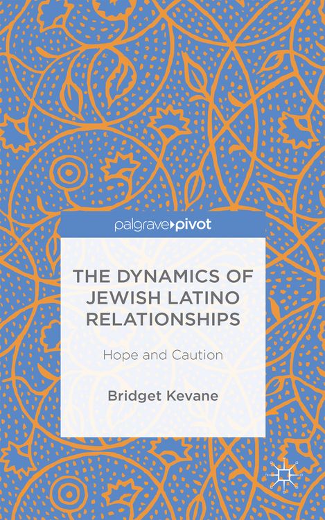 Produktbild: The Dynamics of Jewish Latino Relationships