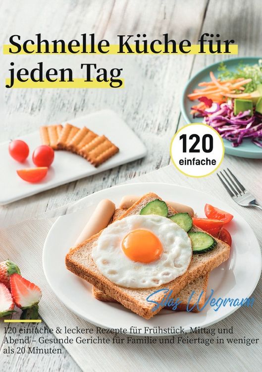 Produktbild: Schnelle K&uuml;che f&uuml;r jeden Tag