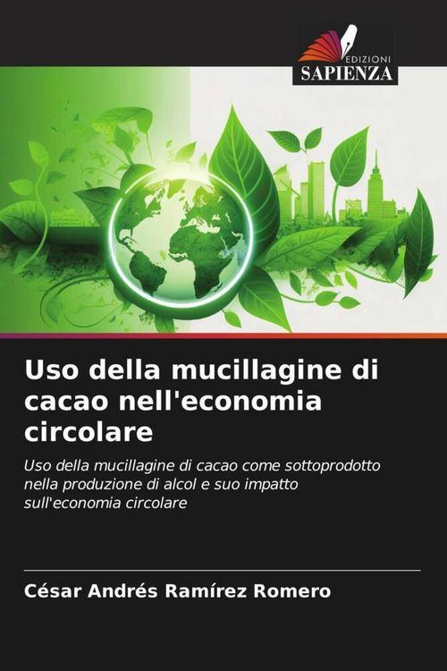 Produktbild: Uso della mucillagine di cacao nell'economia circolare